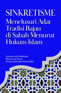 SINKRETISME MENELUSURI ADAT TRADISI BAJAU DI SABAH MENURUT HUKUM ISLAM